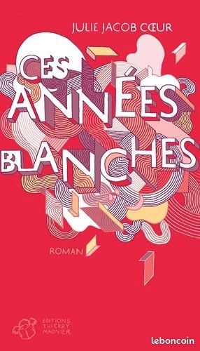 Livre Ces années blanches (image 1)