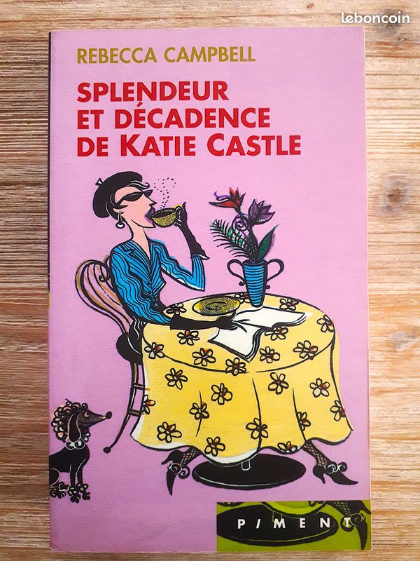 "Splendeur et décadence de Katie Castle", Rebecca Campbell (image 1)