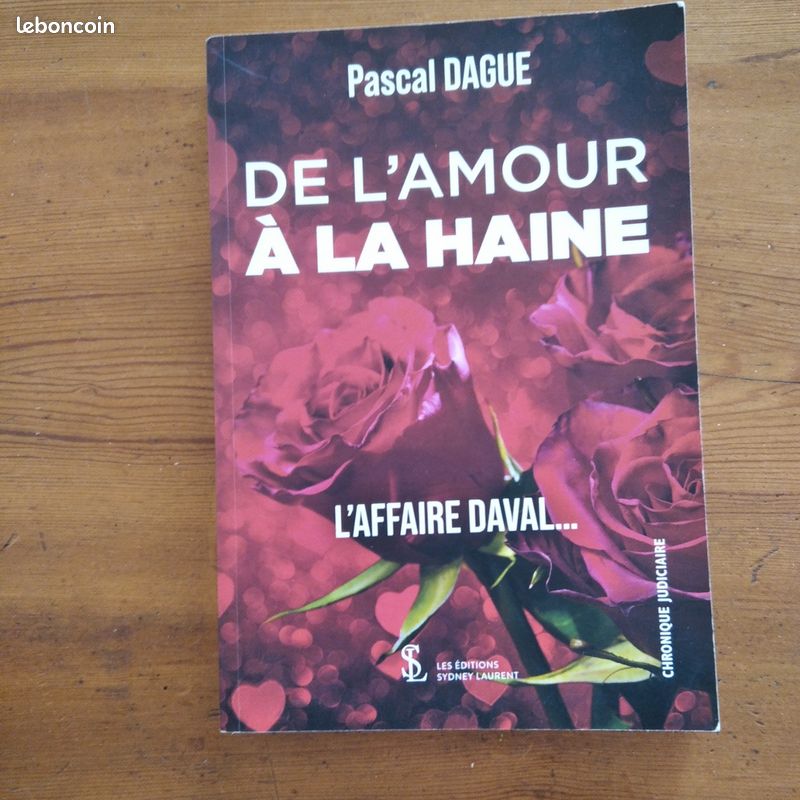 DE L'AMOUR À LA HAINE de PASCAL DAGUE (image 1)