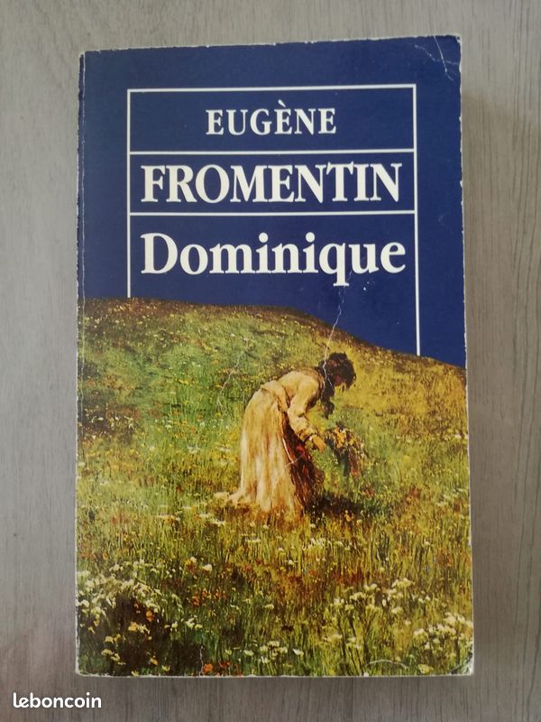 LIVRE Classique, Roman autobiographique :"Dominique" de Eugène Fromentin (image 2)