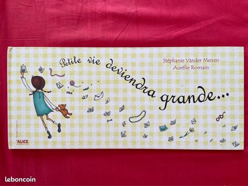 Petite vie deviendra grande... De Stéphanie Vander Meiren, Aurélie Romain (image 1)