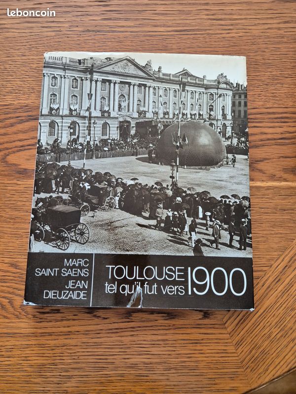 Toulouse tel qu il fut vers 1900 (image 1)