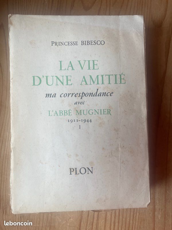 La vie d’une amitié, ma correspondance avec l’Abbé Magnier 1911-1944 - PLON (image 1)
