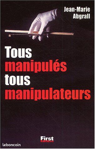 Tous manipulés, tous manipulateurs - Jean-Marie Abgrall (image 1)