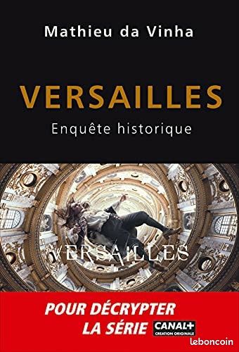 Versailles, Enquête Historique de Mathieu da Vinha (image 1)