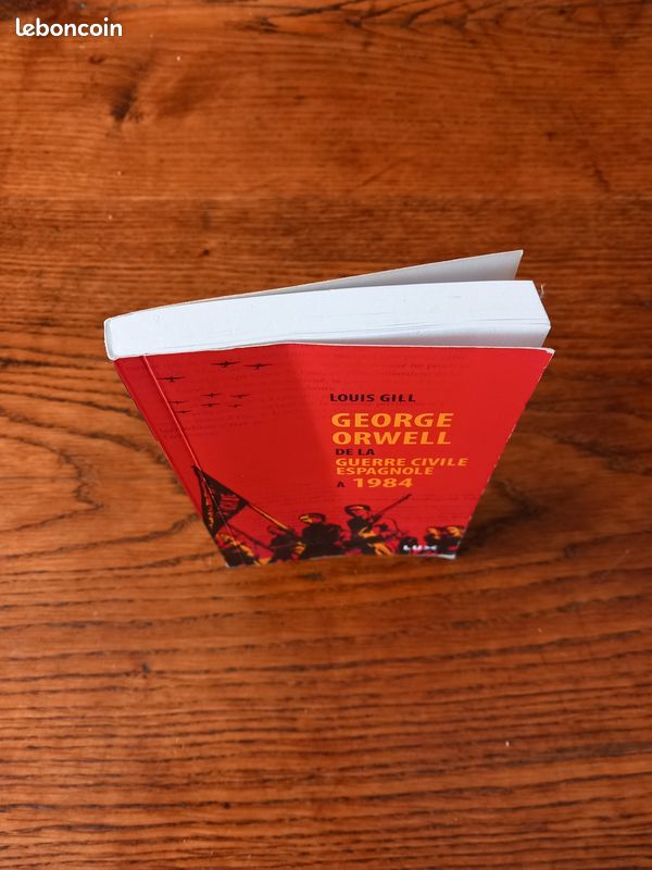 George Orwell de la guerre civile espagnole à 1984 par Louis Gill (image 2)
