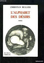 L'alphabet des désirs (roman) de Christian Rullier (image 1)