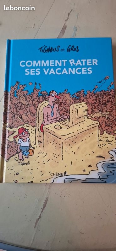 Comment rater ses vacances Tignous et Gros (image 1)