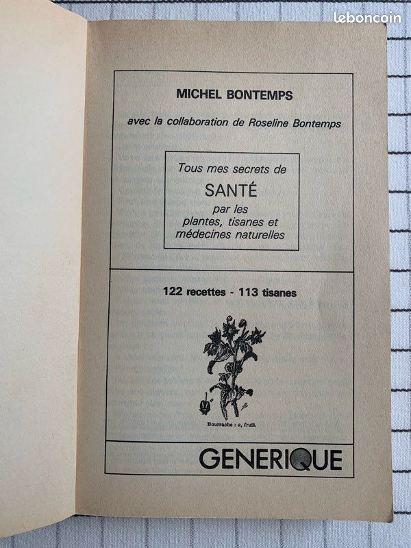 Livre : Tous mes secrets de santé par les plantes, tisanes & médecines naturelles. M. Et R. BONTEMPS (image 5)