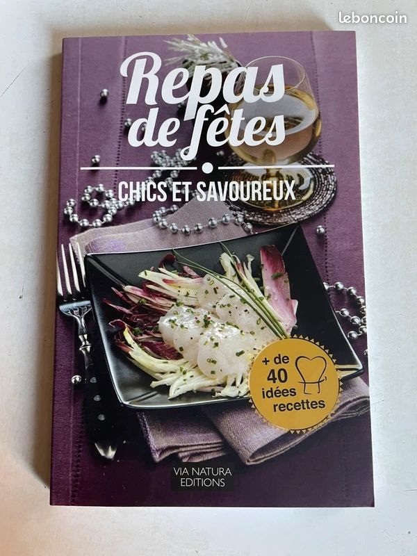 Livre Cuisine : Repas de fêtes - Chic et savoureux (image 1)