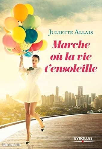 Marche où la vie t'ensoleille (image 1)