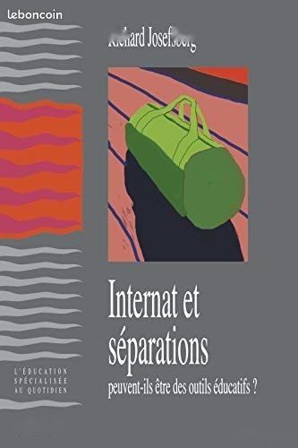 Internat et séparations - Peuvent-ils être des outils éducatifs? Richard Josefsberg 9782865864812 (image 1)