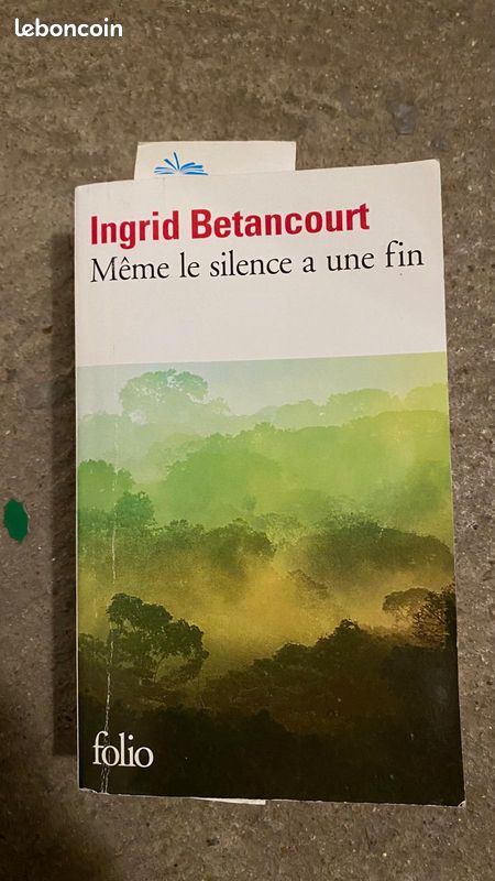 Livre-Ingrid Betancourt-Même le silence a une fin (image 1)