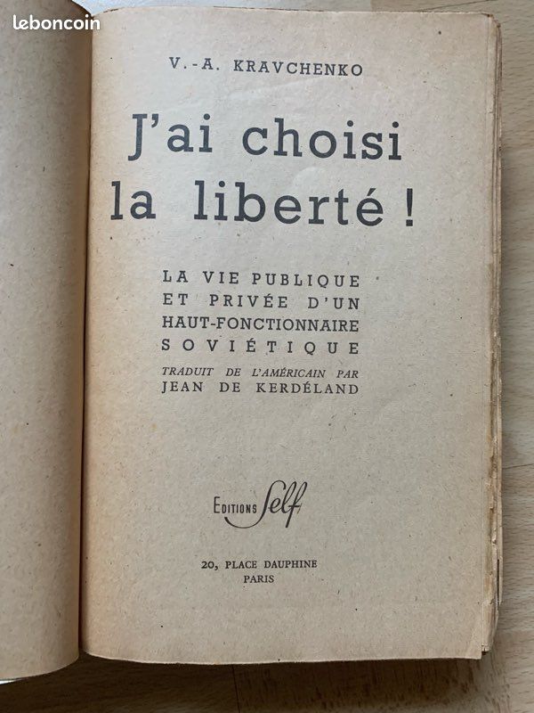 J’ai choisi la liberté – V.-A. Kravchenko (Éditions Self, 1947) (image 4)