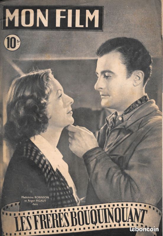 "Mon Film" n°108 - Madeleine Robinson & Roger Pigaut dans "Les Frères Bouquinquant" / Ginette Leclerc (06/09/1948) (image 1)