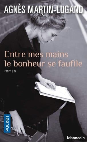 Entre mes mains le bonheur agnes martin lugand (image 1)
