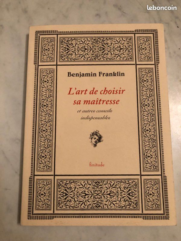 L'art de choisir sa maîtresse et autres conseils indispensables Benjamin Franklin (image 1)
