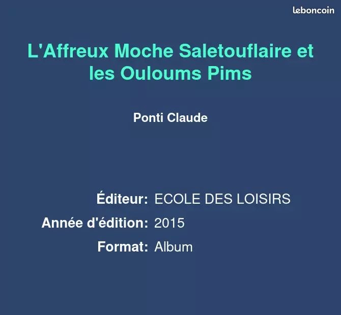 L'Affreux Moche Saletouflaire et les Ouloums Pims - Ponti Claude (image 2)