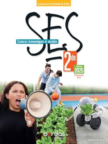 Manuel Sciences économiques et soziales, 2nde, édition 2025, programme 2019, bordas éditeur (image 1)