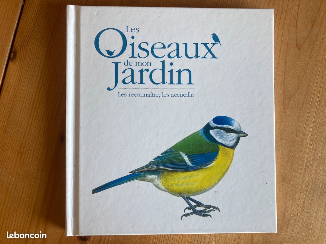 Les oiseaux de mon jardin. Les reconnaître, les accueillir (image 1)