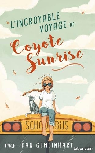 L'incroyable voyage dz Coyote Sunrise Dan Gemeinhart (image 1)