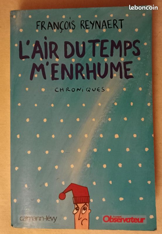 L'air Du Temps M'enrhume - Chroniques – François Raynaert (image 2)