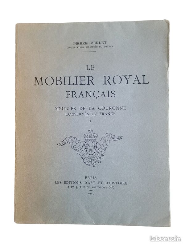 Le mobilier royal français, Pierre Verlet (Les éditions d'Art et d'Histoire, 1945) (image 1)