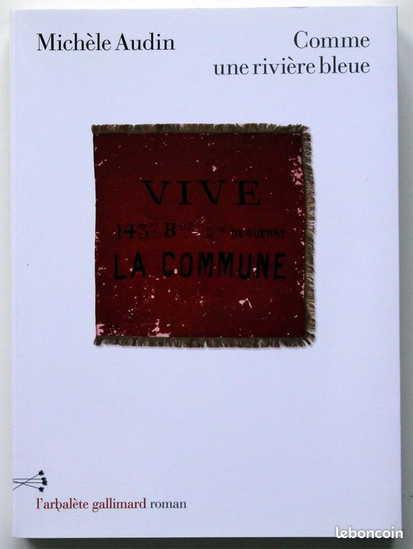 Michèle Audin – Comme une rivière bleue (Gallimard) (image 1)