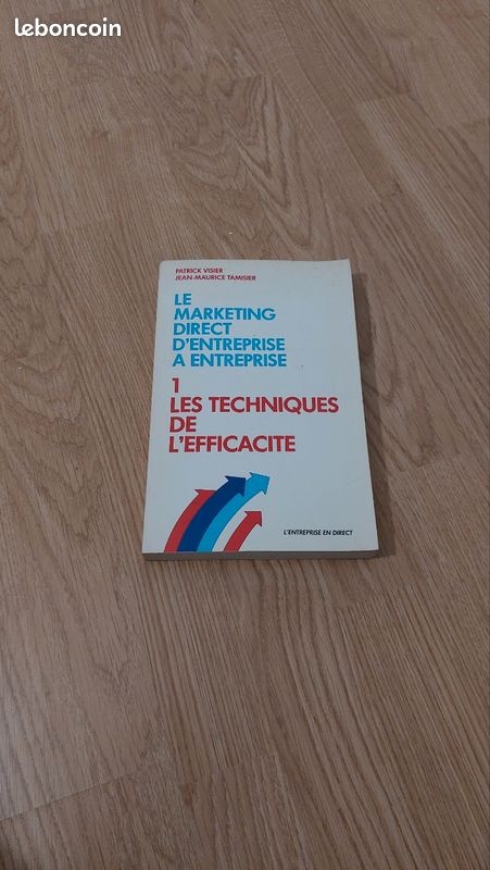 LES TECHNIQUES DE L EFFICACITE - " Le marketing direct en BE to BE" (image 1)