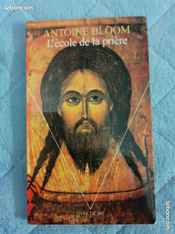 Antoine Bloom " l'École de la Prière " editions du Seuil 1995 (image 1)