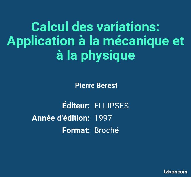 Calcul des variations: Application à la mécanique et à la physique - Pierre Berest (image 2)