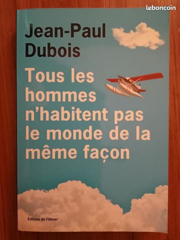 Tous les hommes n’habitent pas le monde de la même façon - Jean-Paul Dubois (image 2)
