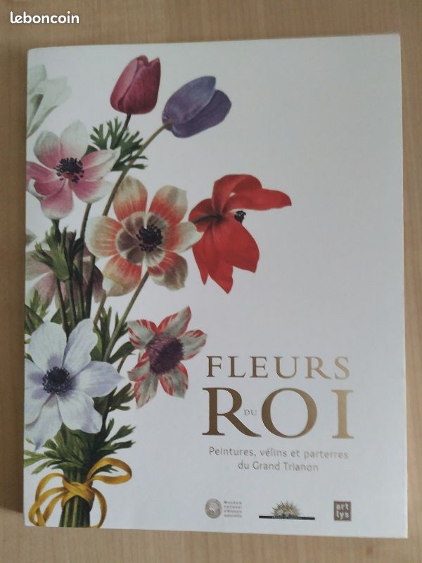 Fleurs du roi (peintures, vélins et parterres du Grand Trianon) (image 1)