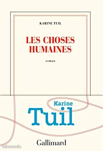 Les choses humaines de Karine Tuil (image 1)