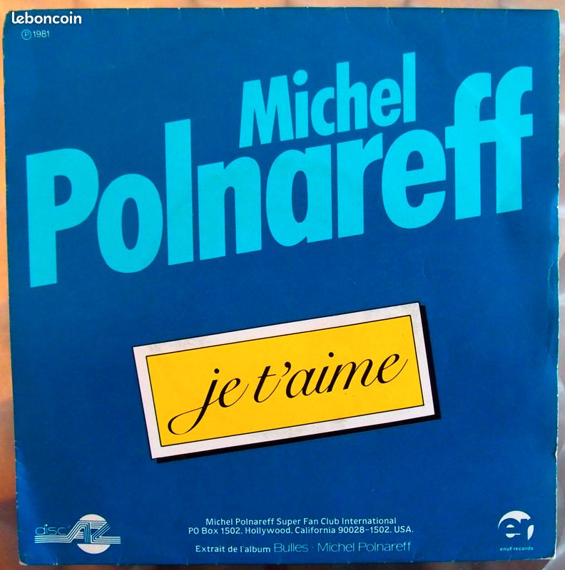 Michel POLNAREFF - 45 tours 1981 - Je t'aime (image 1)