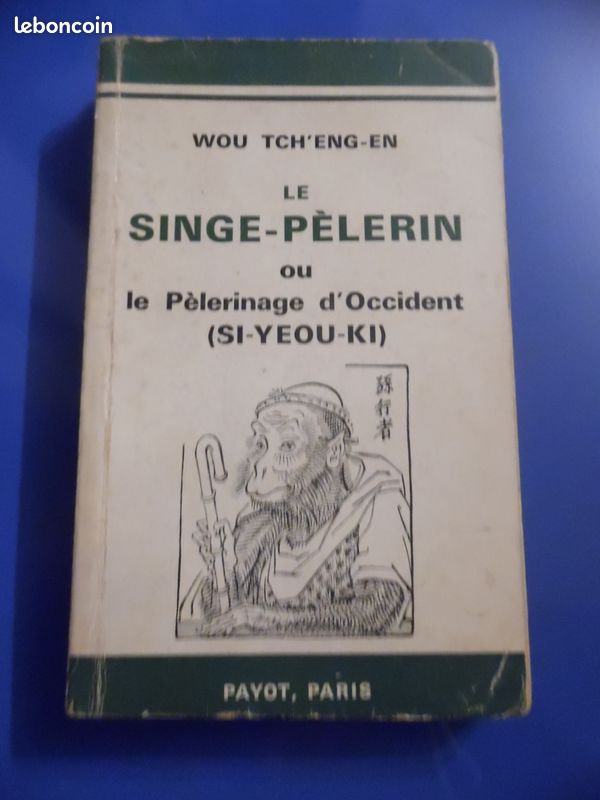 Livre Wou Tch'eng-En – Le Singe-Pèlerin (Si-Yeou-Ki) – 1951 – Édition Française