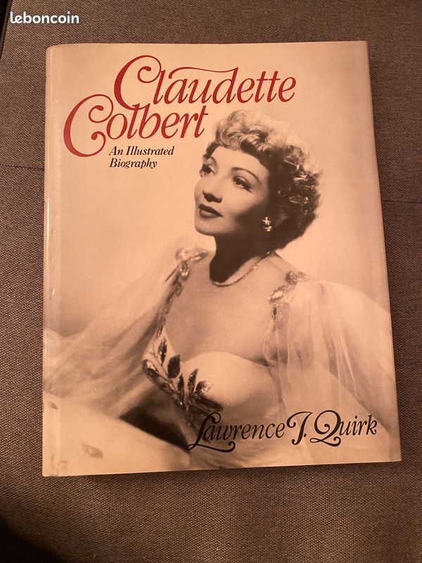 CLAUDETTE GOLBERT an illustrated biography par Laurence Quirk (image 1)