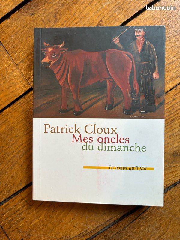 Mes oncles du dimanche : Le temps qu'il fait par Patrick Cloux (image 1)