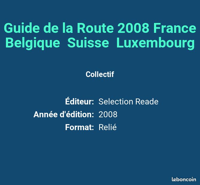Guide de la Route 2008 France Belgique Suisse Luxembourg - Collectif (image 2)