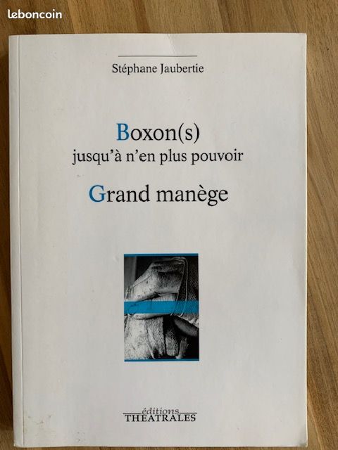 Pièce Boxons (s) et Grand manège de Stéphane Jaubertie (image 1)