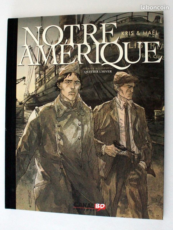BD dédicacée dessinateur et auteur : Kris et Maël : Notre Amérique - tome 1 neuf TTB - Edition Canal BD (image 1)