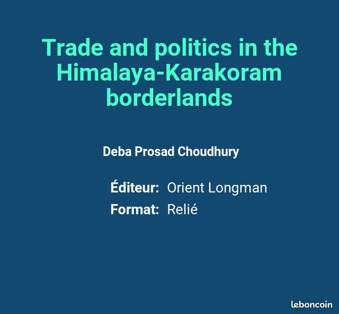 Trade and politics in the Himalaya-Karakoram borderlands - Deba Prosad Choudhury (image 2)