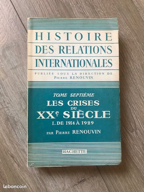 Rare : Histoire des relations internationales T7 les crises du XXe siècle 1914 - 1929 P.Renouvin (image 1)
