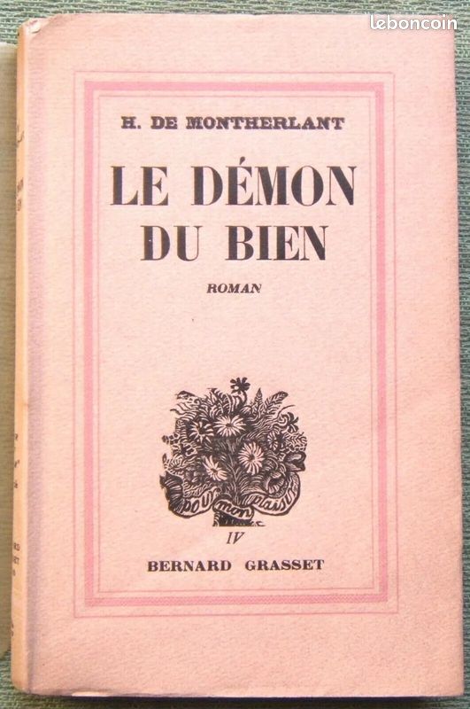 MONTHERLANT Henry de. Le démon du bien. 1937. E.O. 1/ 350 numéroté sur Alfa (image 1)