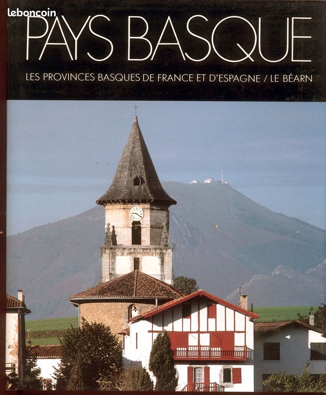 PAYS BASQUE Les provinces basques de France et d'Espagne / Le Béarn (image 1)