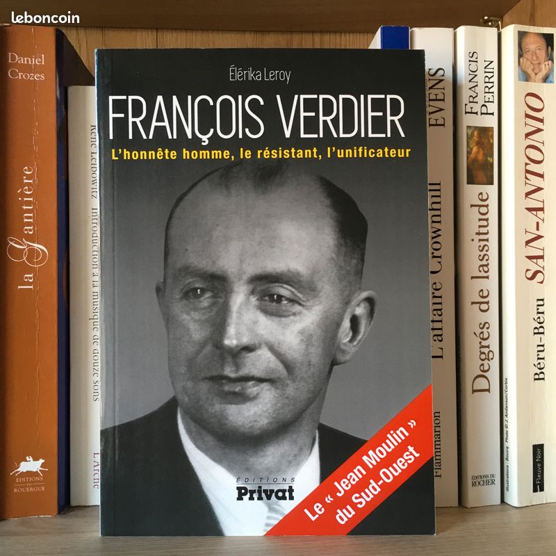 François Verdier : l'honnête homme, le résistant, l'unificateur - Elérika Leroy (image 1)
