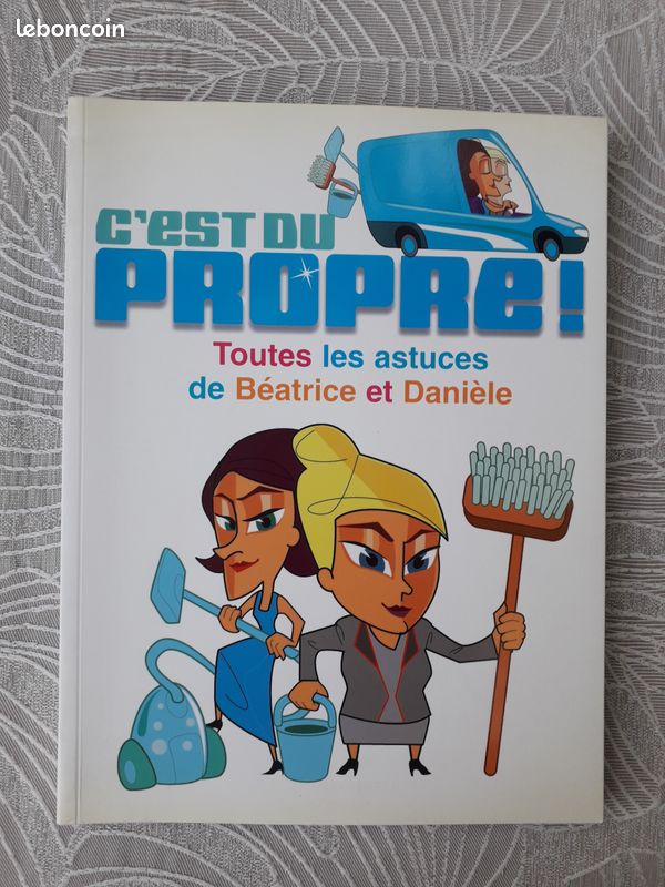 C'est du propre Toutes les astuces de Béatrice et Danièle de Angelina Romano (image 1)