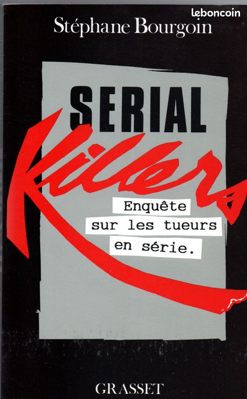 Stéphane BOURGOIN - Serial killers - Grasset (image 1)