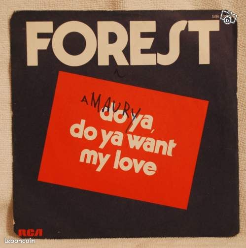 Forest Do ya do ya want my love 45 tour original (image 1)