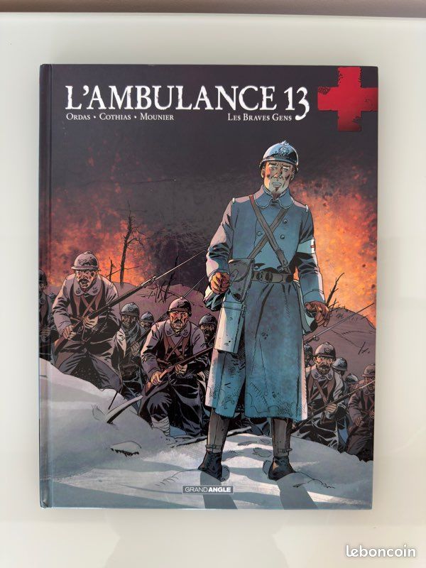 BD L’Ambulance 13 – Les Braves Gens – Grand Angle – Guerre 14-18 – Très bon état (image 1)
